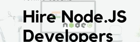 Hire Node.JS Developers from India
